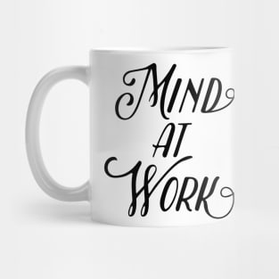 mind at work Mug